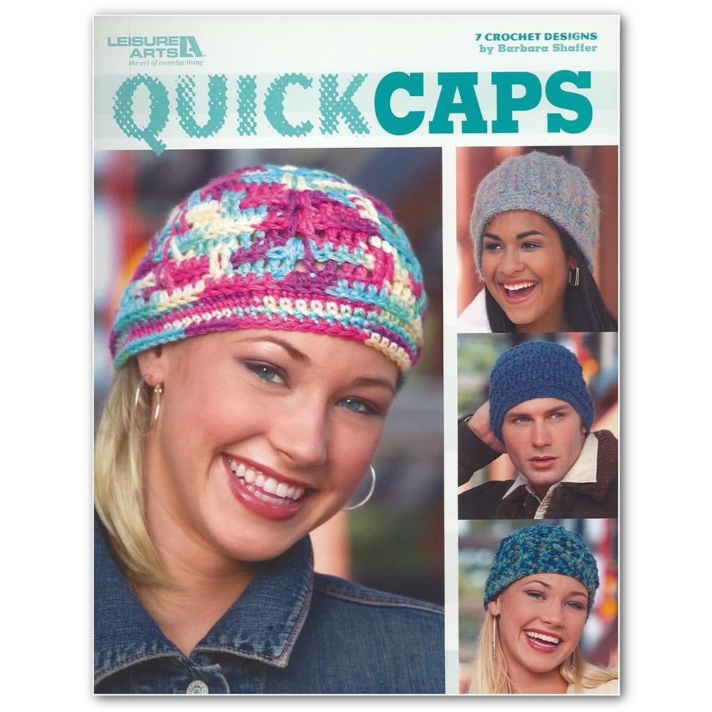 Crochet Hat Patterns Quick Caps, Crochet Patterns by Leisure Arts 7 Beanies for Teens & Adults