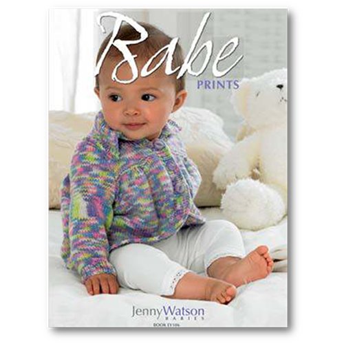 Baby Knitting Patterns | Babe Prints by Jenny Watson, EY106 Babe Prints Pattern Book by Jenny Watson, EY106 Yarn Designers Boutique