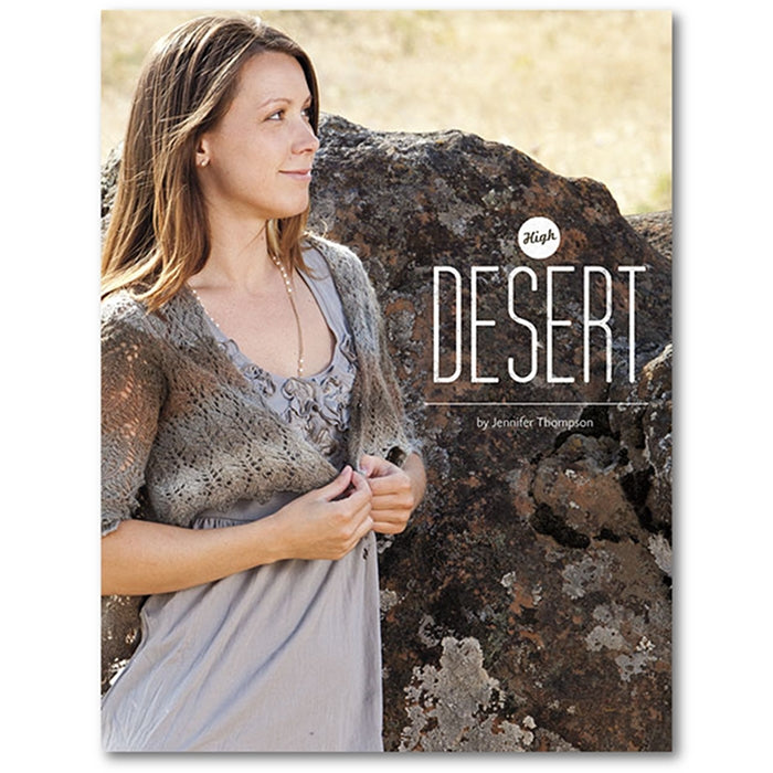 Knitting Patterns | High Desert Knitting Book by Jennifer Thompson High Desert Knitting Book by Jennifer Thompson Yarn Designers Boutique