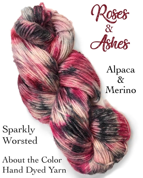 Hand Dyed Yarn, Roses & Ashes, Worsted, DK & Sock Yarn Hand Dyed Yarn, Roses & Ashes (Choose Your Base Yarn) Yarn Designers Boutique
