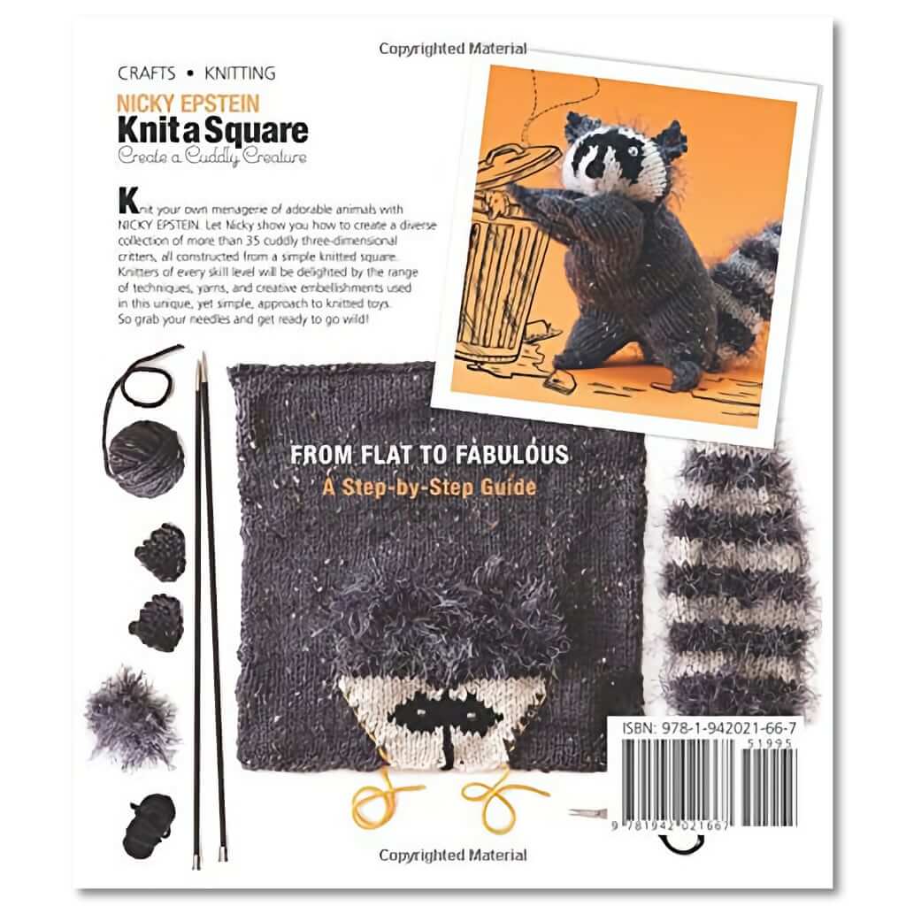Knit a Square, Create a Cuddly Creature Amigurumi Patterns Knit a Square Create a Cuddly Creature: From Flat to Fabulous by Nicky Epstein Yarn Designers Boutique