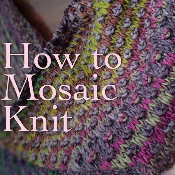 Mosaic Knitting - Different Pattern Options