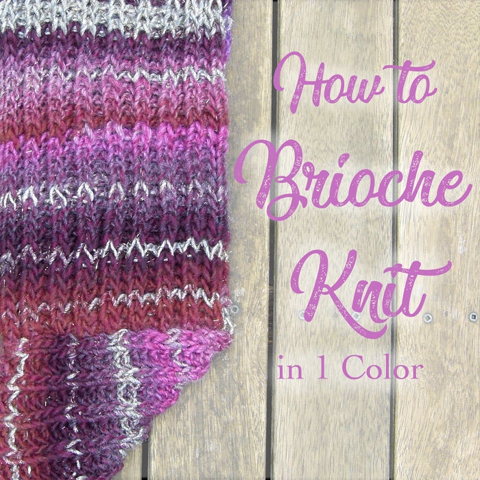 How to Brioche Knit in 1 Color
