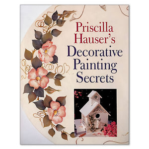 Painting Crafts Ideas | Priscilla Hauser's Decorative Painting Secrets Priscilla Hauser's Decorative Painting Secrets Yarn Designers Boutique
