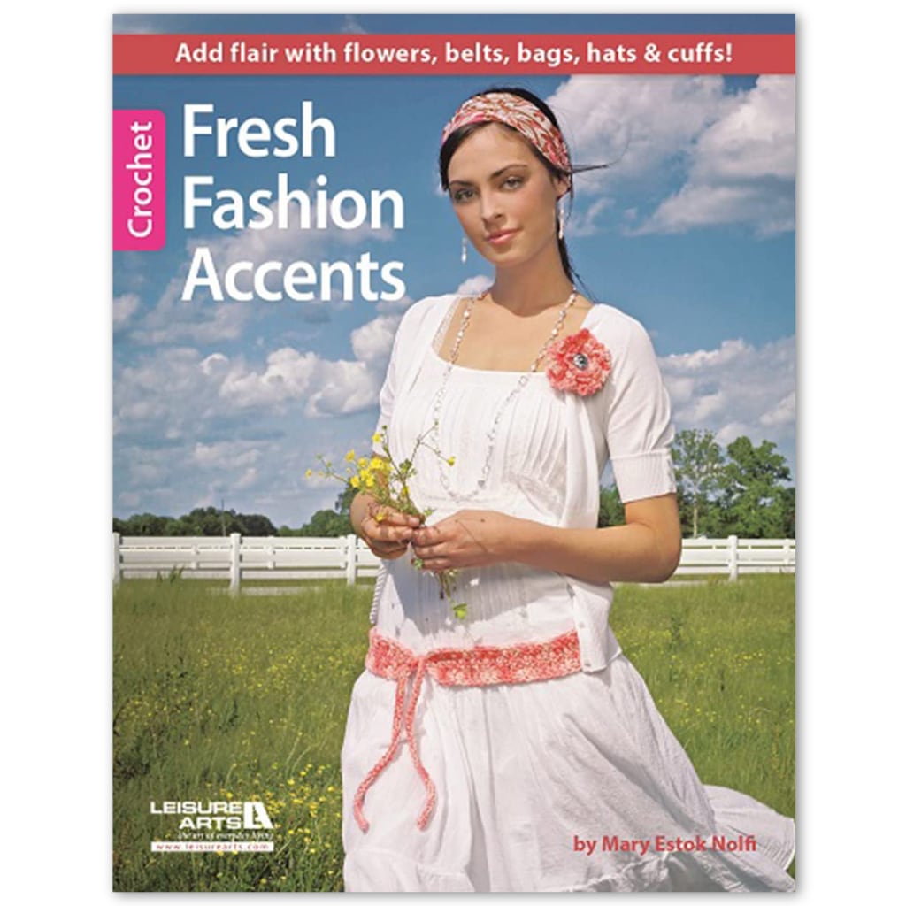 Crochet Pattern Fresh Fashion Accents to Crochet, Pattern Book crochet belts, pins, crochet purses