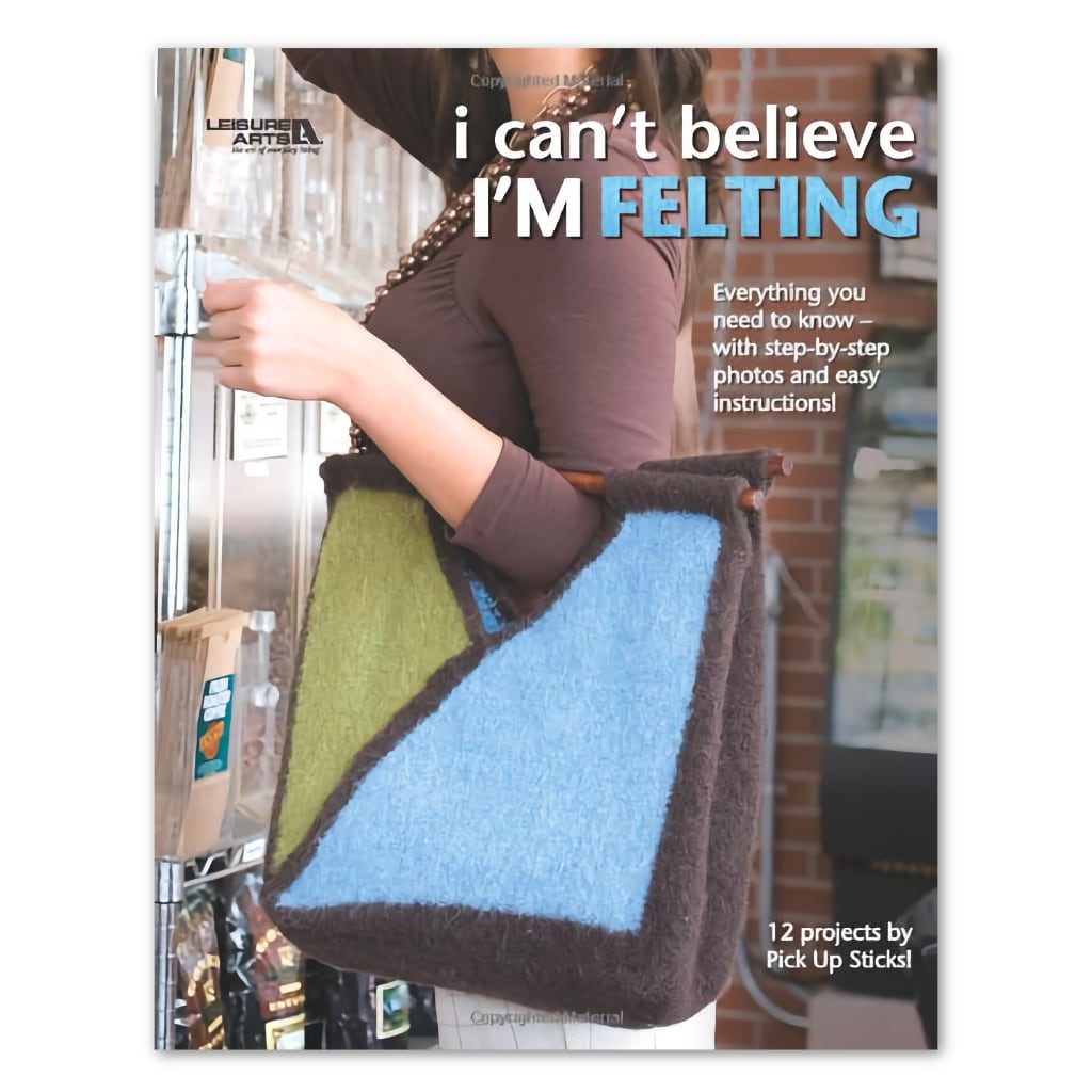 Felt Knits I Can't Believe I'm Felting, Knitting Patterns Turn Your Oversized Knits to Durable Felts