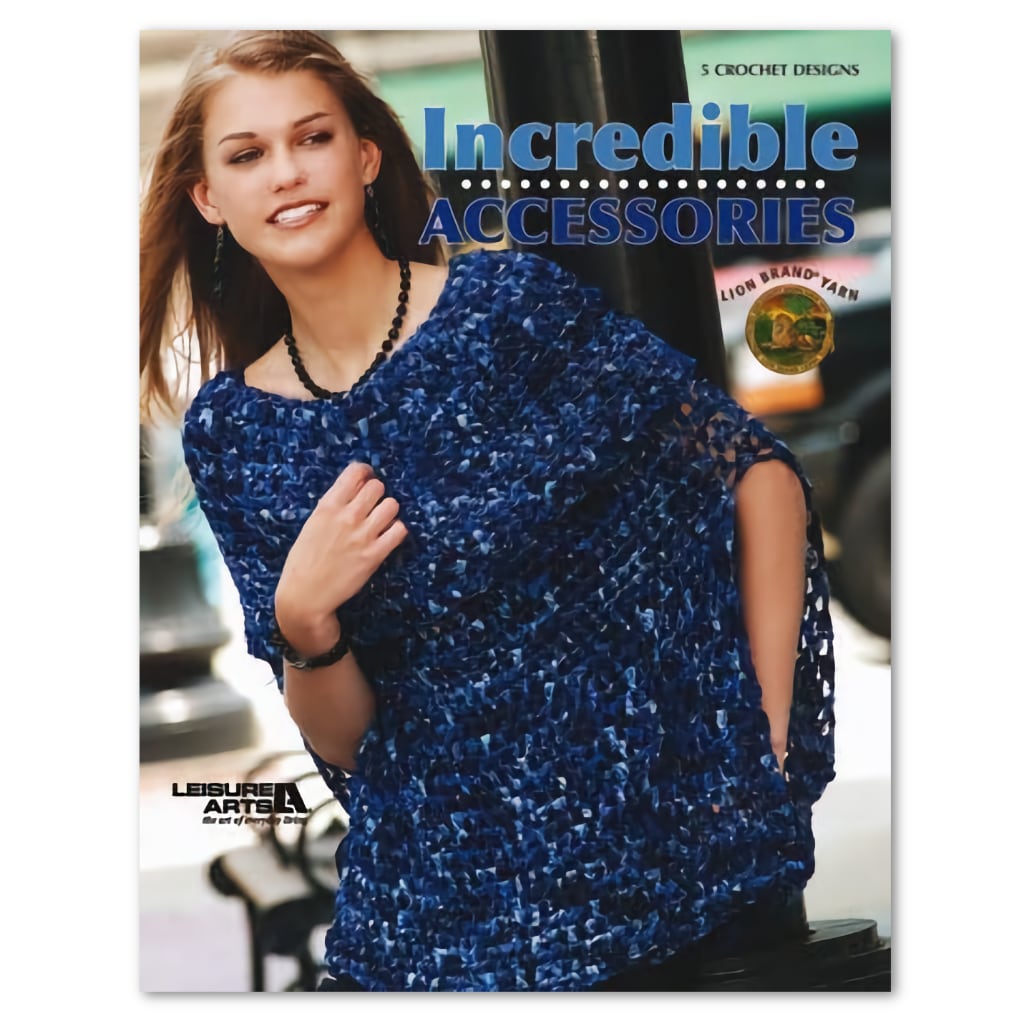 Crochet Poncho Incredible Accessories, 5 Crochet Patterns Lion Brand