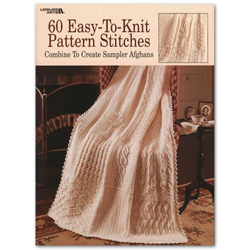 Knit Afghan Pattern Sampler Afghans: 60 Easy-to-Knit Pattern Stitches