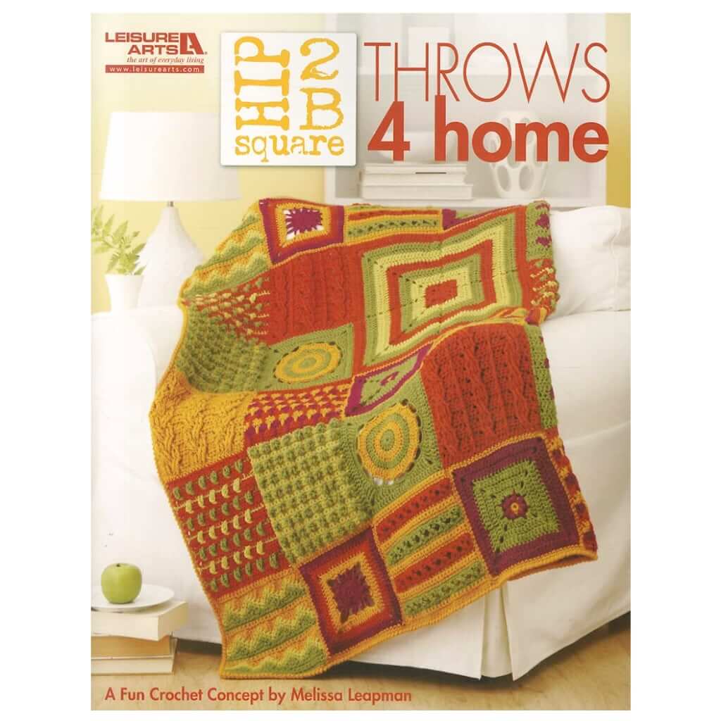 Crochet Patterns Hip 2B Square Throws 4 Home by Melissa Leapman Crochet Patterns for Afghans Crochet Squares