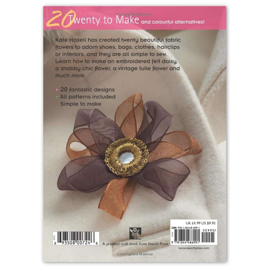 Flower Patterns for Creating Easy Fabric Flowers, Adorn Everything, 20 to Make Fabric Flowers