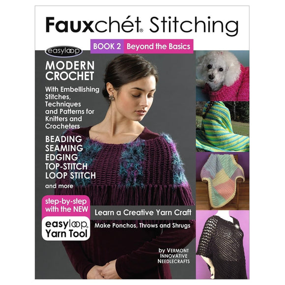 Fauxchet Stitching Book 2: Beyond the Basics Fauxchet Stitching Book 2: Beyond the Basics Yarn Designers Boutique