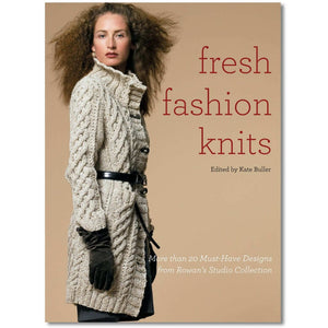 Fresh Fashion Knits: 20 Must-Have Knitting Patterns from Rowan Fresh Fashion Knits: More Than 20 Must-Have Designs from Rowan's Studio Collection Yarn Designers Boutique