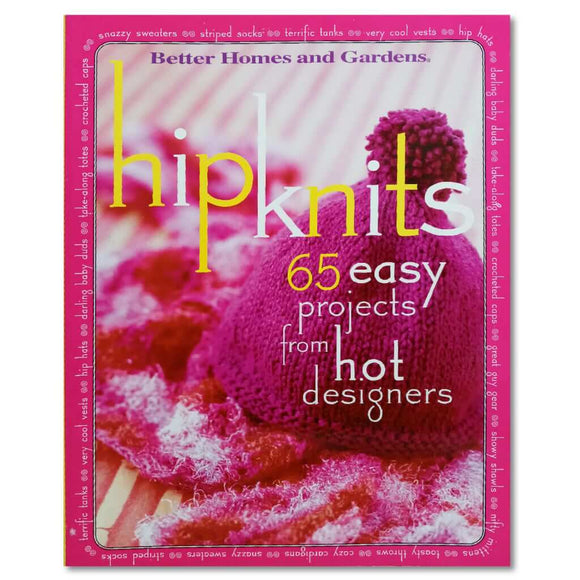 Hip Knits from Better Homes and Gardens | Knitting Pattern Book Hip Knits from Better Homes and Gardens Yarn Designers Boutique