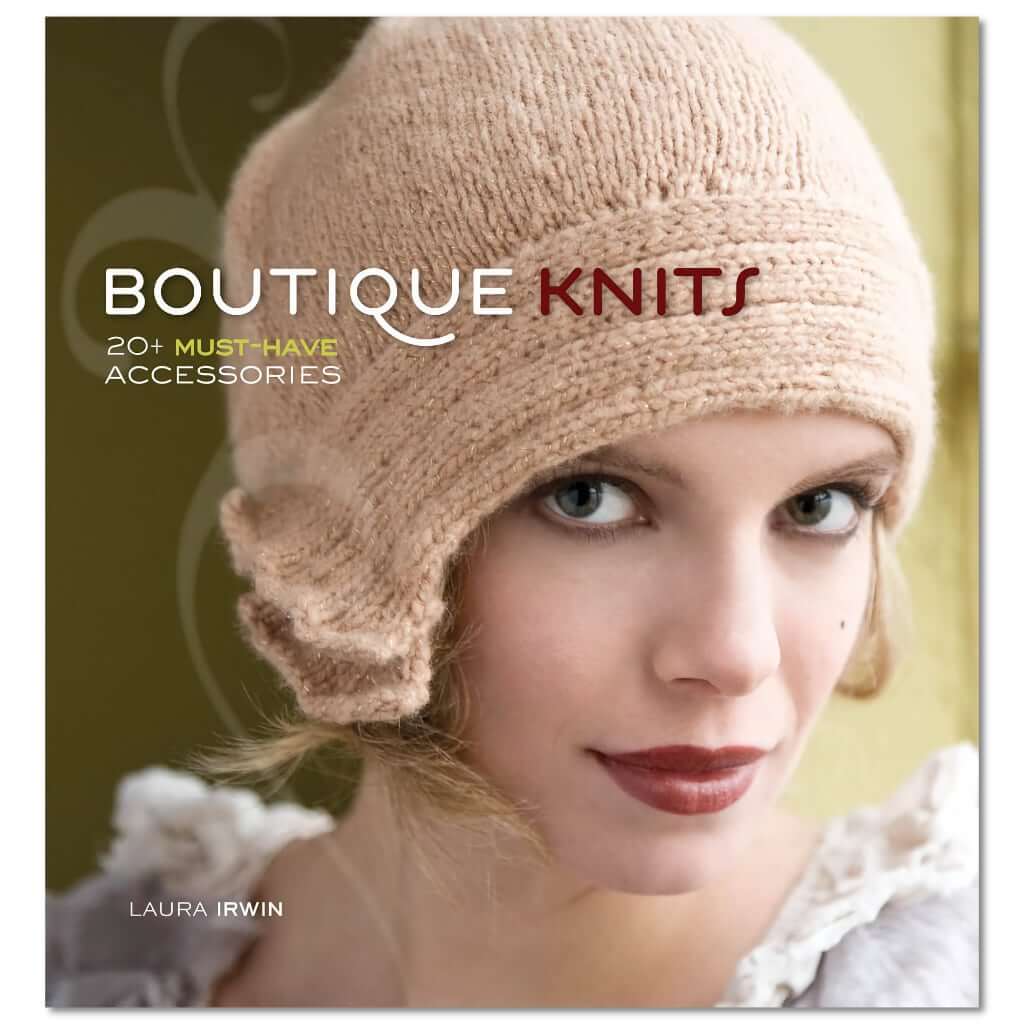 Boutique Knits by Laura Irwin | Knitting Pattern Book Boutique Knits by Laura Irwin Pattern Book Yarn Designers Boutique