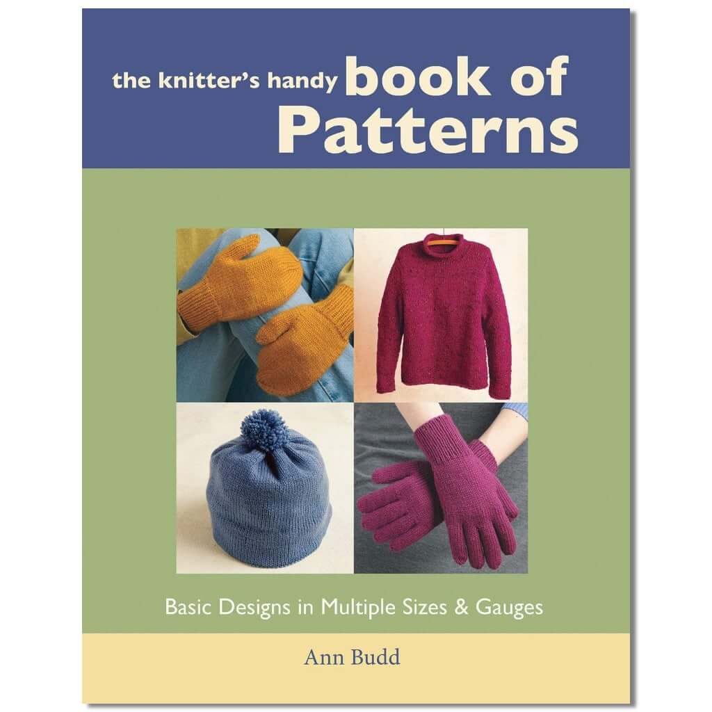 Knitter's Handy Book of Patterns | Last Knitting Pattern Book You Need The Knitter's Handy Book of Patterns by Ann Budd Yarn Designers Boutique