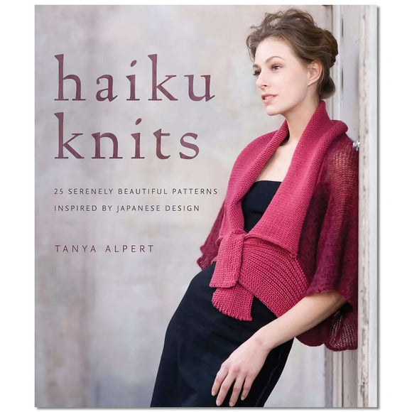 Haiku Knits by Tanya Alpert, Knitting Pattern Book of Women's Garments Haiku Knits Pattern Book by Tanya Alpert Yarn Designers Boutique