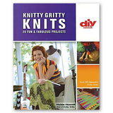 Knitting Patterns | Knitty Gritty Knits: 25 Fun & Fabulous Projects Knitty Gritty Knits: 25 Fun & Fabulous Projects Yarn Designers Boutique