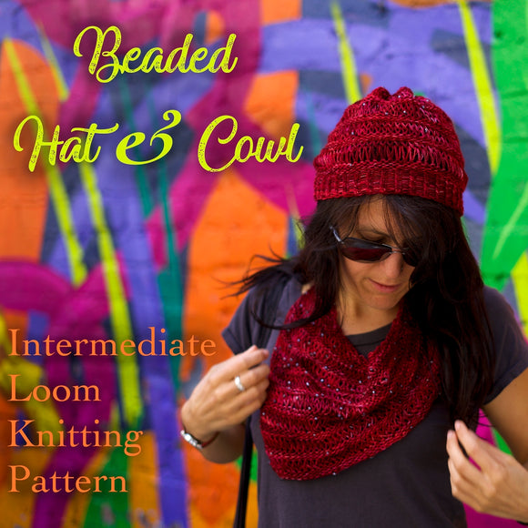 Loom Knitting Patterns | Beaded Hat and Cowl Matching Set Loom Knitting with Beads, Hat and Cowl Pattern Yarn Designers Boutique