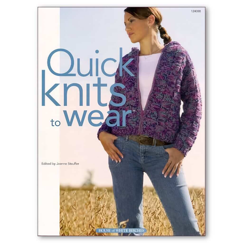 Knitting Patterns Quick Knits to Wear Book Quick Knits to Wear Book Yarn Designers Boutique