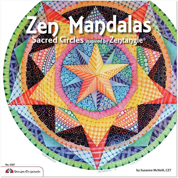 Zen Mandalas, Sacred Circles Inspired by Zentangle Zen Mandalas Sacred Circles inspired by Zentangle Yarn Designers Boutique